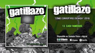 GATILLAZO  Casi Famosos [upl. by Brittan307]