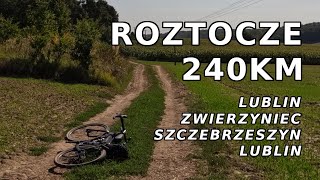 Lublin  Zwierzyniec  Szczebrzeszyn  Lublin  241km wyprawa na Roztocze [upl. by Pomfret]