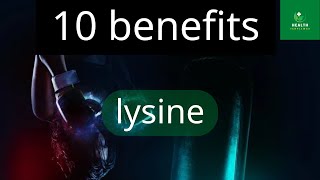 10 benefits of lysine  lysine  Health Templewas [upl. by Trilbee997]