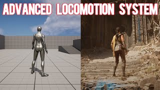 Advanced Locomotion System Tutorial Part 1 [upl. by Pucida]