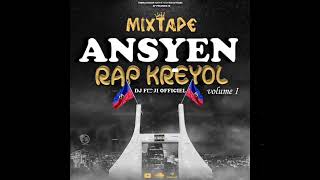 MIXTAPE ANSYEN RAP Creole VOL 1 BY DJ FIDJI OFFICIEL [upl. by Garretson]