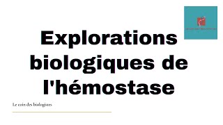 Explorations biologiques de lhémostase [upl. by Ahsiyt]