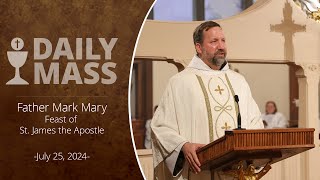 Catholic Daily Mass  Daily TV Mass  July 25 2024 [upl. by Ahsahs]