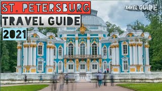 SAINT PETERSBURG TRAVEL GUIDE 2021 BEST PLACES TO VISIT IN SAINT PETERSBURG RUSSIA 2021 [upl. by Rosana961]