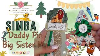 SIMBA II LION KING  Daddy To Be Pin amp Big Sister Pin  Baby Shower Corsage Pins [upl. by Janella]