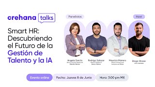 Crehana Talks  Smart HR Descubriendo el Futuro de la Gestión de Talento y la integración de IA [upl. by Uthrop903]