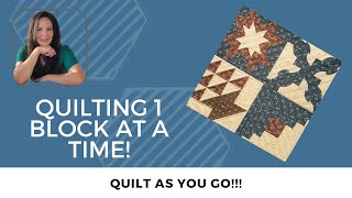 Quilt As You Go Method Quilting one block at a time [upl. by Yancy182]