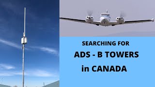 SEARCHING FOR ADS B TOWERS in CANADA [upl. by Adekan525]