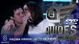 Aviões do Forró  DVD Ao Vivo em Salvador  Página Virada  Jeito de Amar Já Tomei Porres [upl. by Leslie]