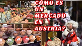 CÓMO ES UN MERCADO EN AUSTRIA CONOCE NASCHMARKT [upl. by Malita]