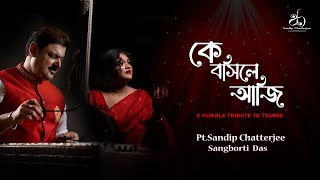 Santoor And Vocal Duet quotKe Bosile Aajiquot By PtSandip Chatterjee And Sangborti Das Rabindra Sangeet [upl. by Xino]