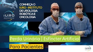 Cirurgia para Perda Urinária  Esfíncter Artificial Poder Ser a Solução em Casos Severos l Entenda [upl. by Zilada]