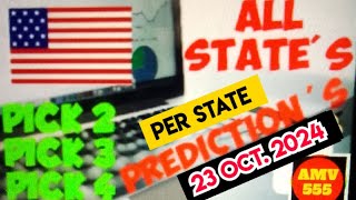 Pick 2 3 amp 4 ALL STATES PER PREDICTION for 23 Oct 2024  AMV 555 [upl. by Iddet]