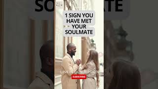 1 Sign You Have Found Your SOULMATE  Soulmate  Must Watch shorts [upl. by Fridlund]