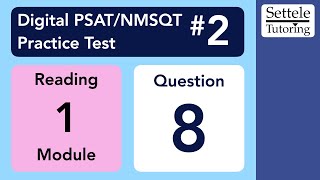 Digital PSAT 2 Reading Module 1 Question 8 passage [upl. by Os]