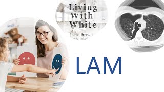 Living with  LAM Rare but Real  LYMPHANGIOLEIOMYOMATOSIS [upl. by Carter134]