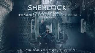 Prepared To Do Anything Episode Version  Sherlock Series 2 Unreleased Music [upl. by Bouchier]