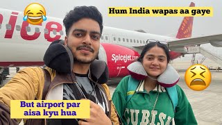 India 🇮🇳 wapas aa to gaye par ye airport par kya ho gya 😭😨 Vlog  Sibbu Giri [upl. by Noletta229]