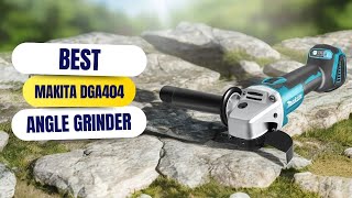 Best Makita DGA404 Angle Grinder [upl. by Dragon953]