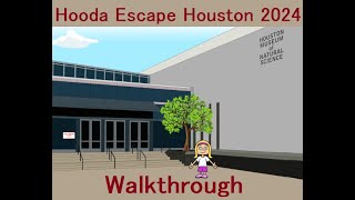 Walkthrough Hooda Escape Houston 2024 [upl. by Cramer425]