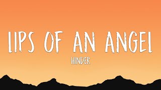 Hinder  Lips of An Angel Lyrics [upl. by Attemaj852]