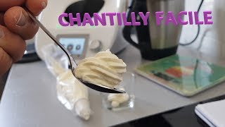 LA CHANTILLY FACILE AVEC LE THERMOMIX [upl. by Llehcim]