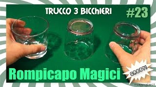 Rompicapo Magici Tutorial 23  Gioco dei 3 bicchieri capovolti [upl. by Ahsenor745]