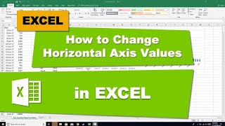 How to Change Horizontal Axis Values in Excel 2016 [upl. by Kirima]