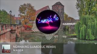 Maiga  Nürnberg Lumidelic Remix [upl. by Arretak]