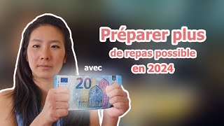 PREPARER LE PLUS DE PLATS POSSIBLE AVEC 20€ EN 2024 [upl. by Rimhsak]