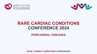 Pericardial Diseases – 2024 Rare Cardiac Conditions Conference [upl. by Pyotr]