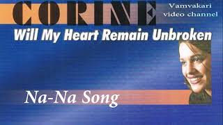 Corine  Na Na Song [upl. by Hannaj]