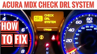 Acura MDX Check DRL System Message How to Replace Daytime Running Light [upl. by Hambley]