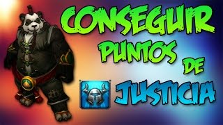 WoW PANDASHAN Como conseguir quotPuntos de Justiciaquot rápido [upl. by Down659]