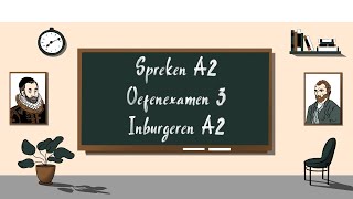 Spreken A2 oefenexamen 3  Inburgeren A2 [upl. by Dewey]