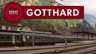 Gotthard by Train  German • Great Railways [upl. by Yuma953]