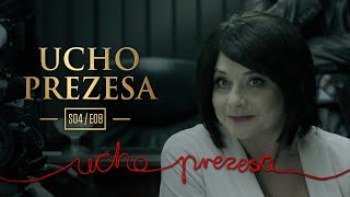 Ucho Prezesa  S04E08  Odgrzewane ośmiornice [upl. by Wells869]