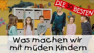 👩🏼 Was machen wir mit müden Kindern  Singen Tanzen und Bewegen  Kinderlieder [upl. by Boni]