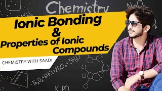 Ionic Bonding  Properties of Ionic Compounds  Dot and cross diagrams  ionic Bonding with saadi [upl. by Nannette179]