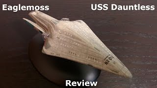 Eaglemoss USS Dauntless Review [upl. by Mohorva]