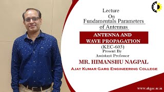 FUNDAMENTALS PARAMETERS OF ANTENNAS  ANTENNA AND WAVE PROPAGATION  LECTURE 04 BY MR HIMANSHU NA [upl. by Enylorac560]