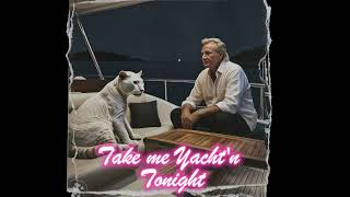 Take me Yachtn Tonihght  Eddie Money  Yacht Rock Ai Parody [upl. by Ainecey]