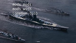 Modding World Of Warships with LG [upl. by Gerbold681]