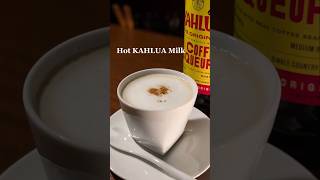 【Hot KAHLUA Milk】ホット・カルーア・ミルク shorts [upl. by Yecaj]