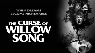 Curse Of Willow Song Feature 2022  Full Horror Movie  Valerie Tian  Elfina Luk [upl. by Aekan]