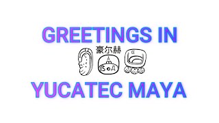 Jorge et al 01 Greetings in Yucatec Maya maya language greetings [upl. by Arsi898]