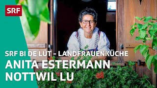 Anita Estermann Nottwil LU  Landfrauenküche 2020 – SRF bi de Lüt  SRF [upl. by Daune]