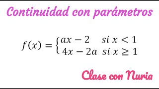 Ejercicio Continuidad con parámetros [upl. by Yllier850]