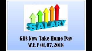 GDS New Take Home Pay WEF 01072018 [upl. by Arised]