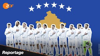 Wie Kosovos Fußballer für ihr Land kämpfen  SPORTreportage – ZDF [upl. by Niarbo]